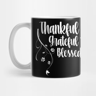 thankful greatful blessed Mug